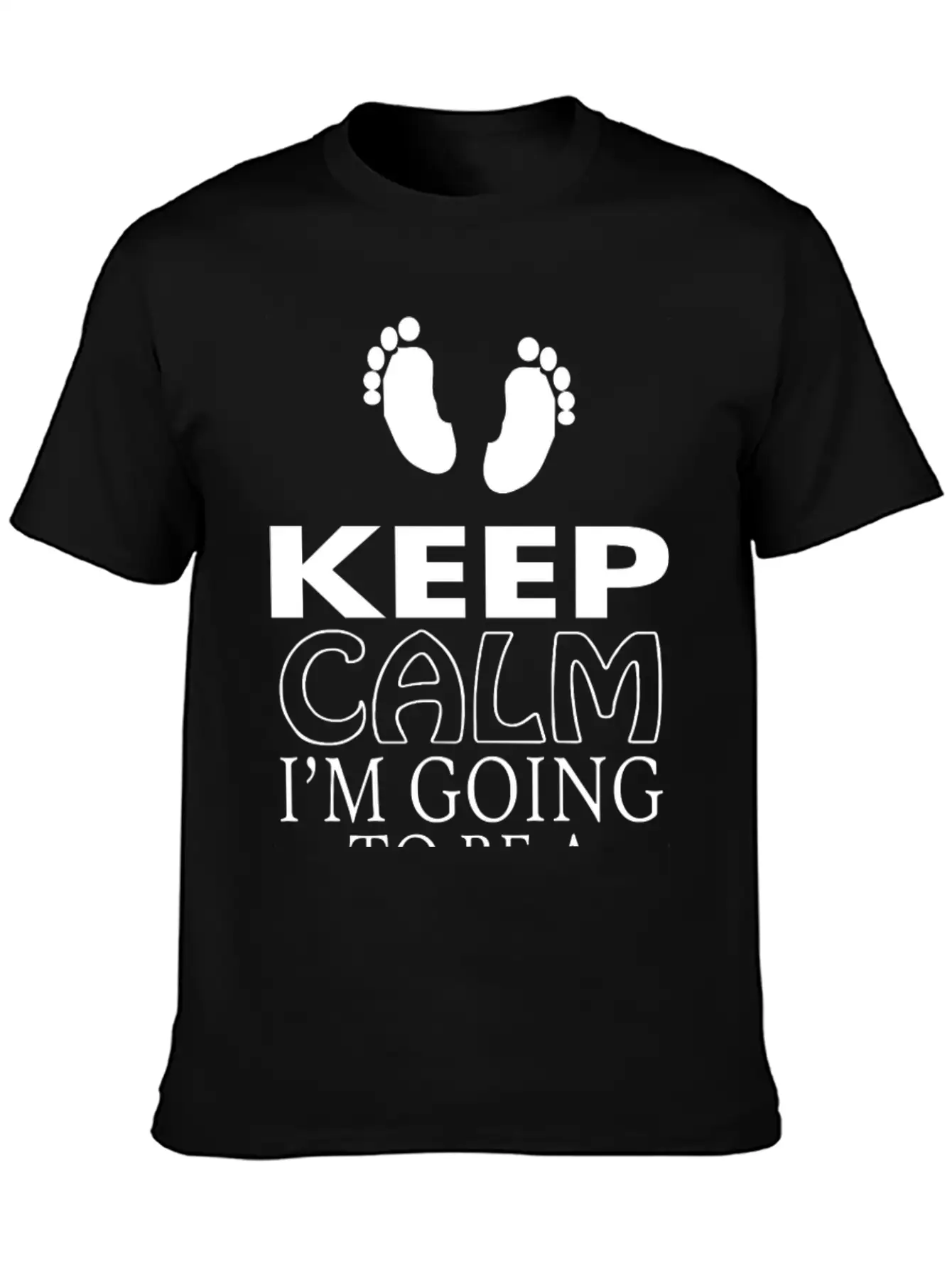 "Keep Calm, I Am Going To Be A Dad" T-Shirt Comfortable Minimalist Graphic Tee – Summer Style Essential