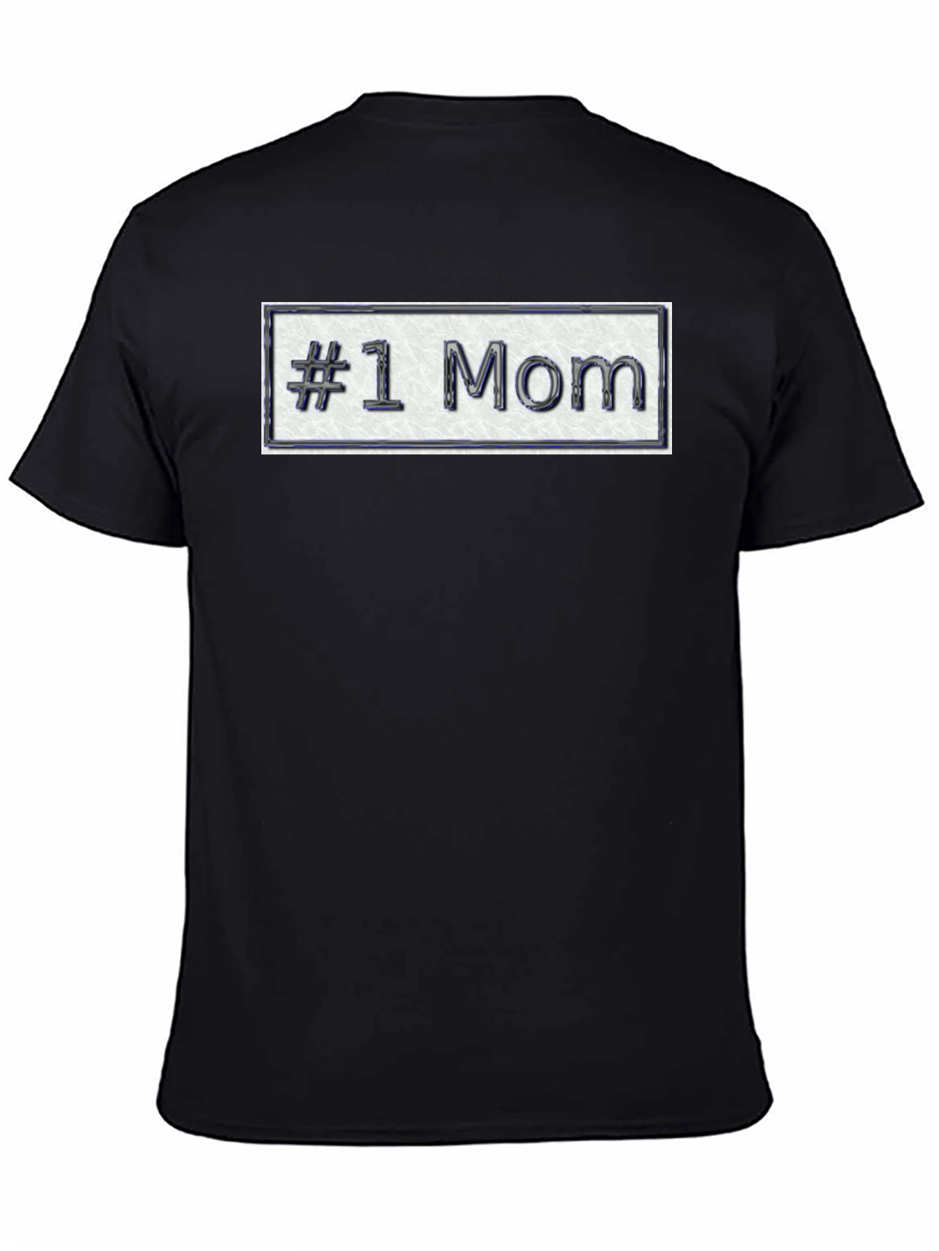 #1 Mom T-Shirt - Show Your Appreciation!