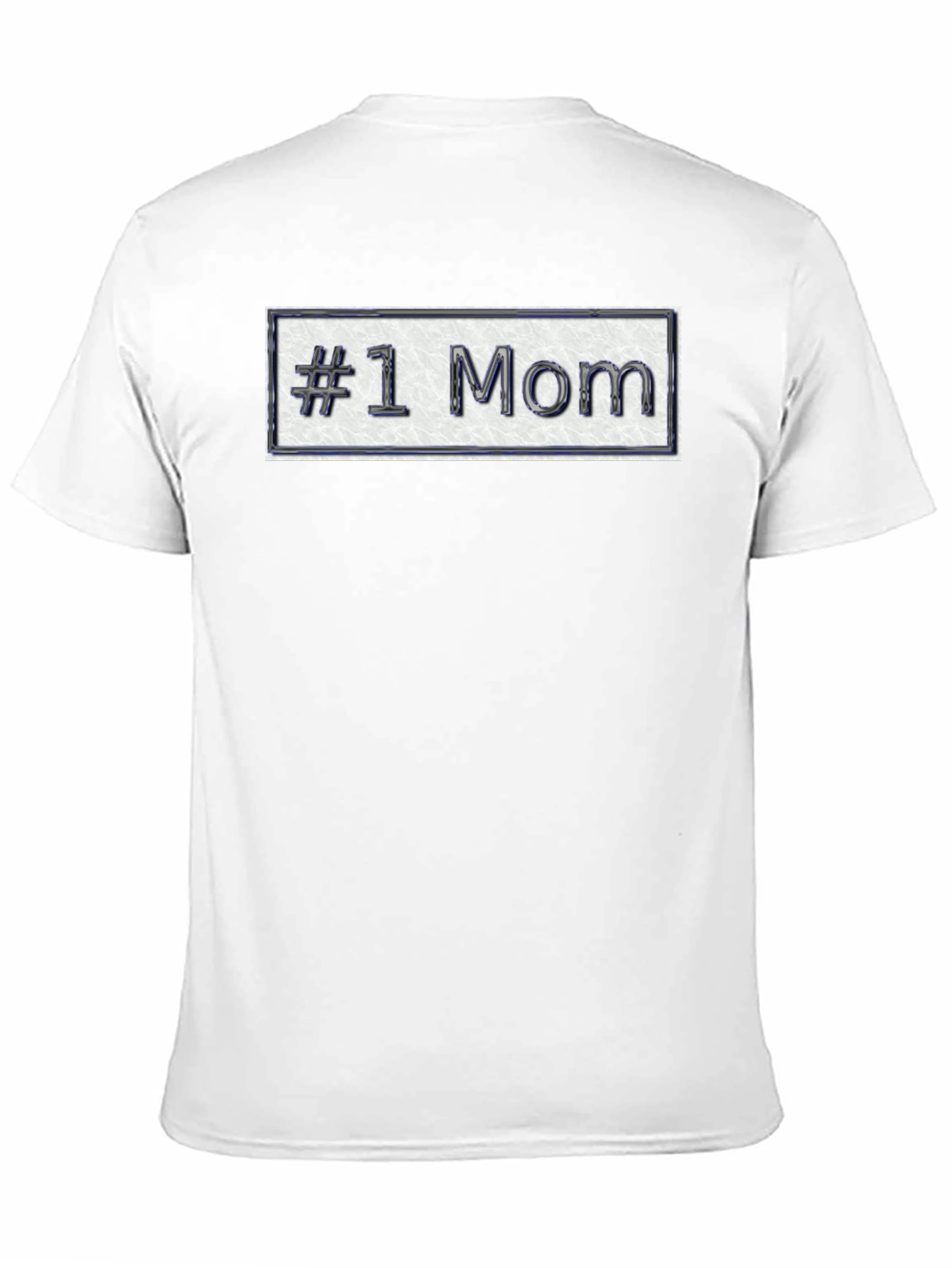 #1 Mom T-Shirt - Show Your Appreciation!