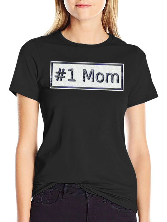 #1 Mom T-Shirt - Show Your Appreciation!