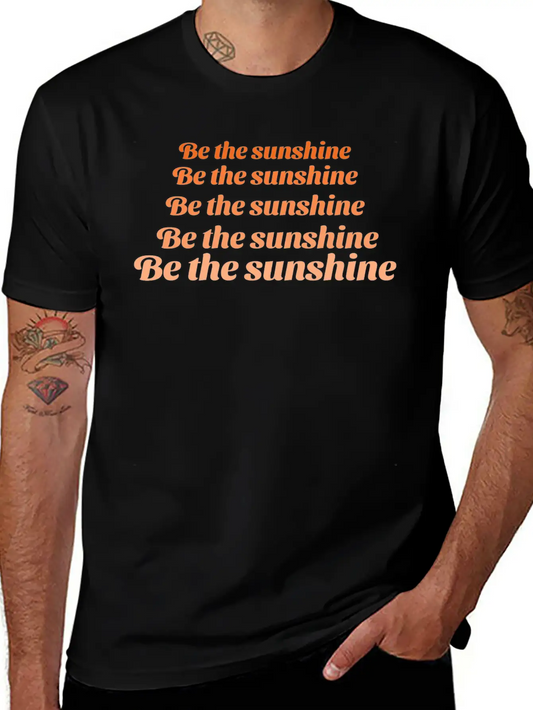 "Be The Sunshine" Quote Tshirt Timeless Short Sleeve Tee – Comfy And Minimalist Design