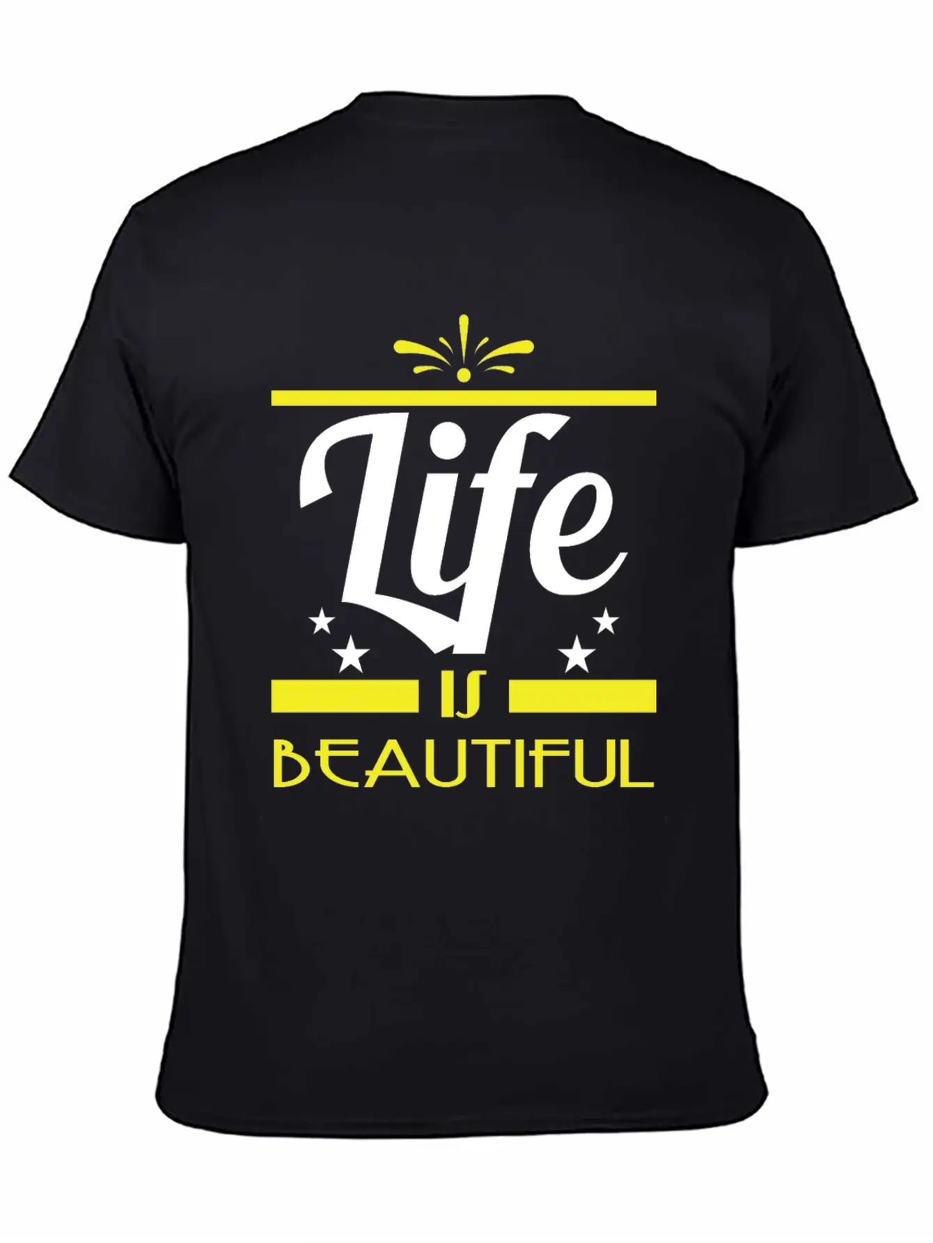 "Life Is Beautiful" Tee Design. Stay And Keep The Basic Graphic T-Shirt – Daily Comfort In Soft Cotton