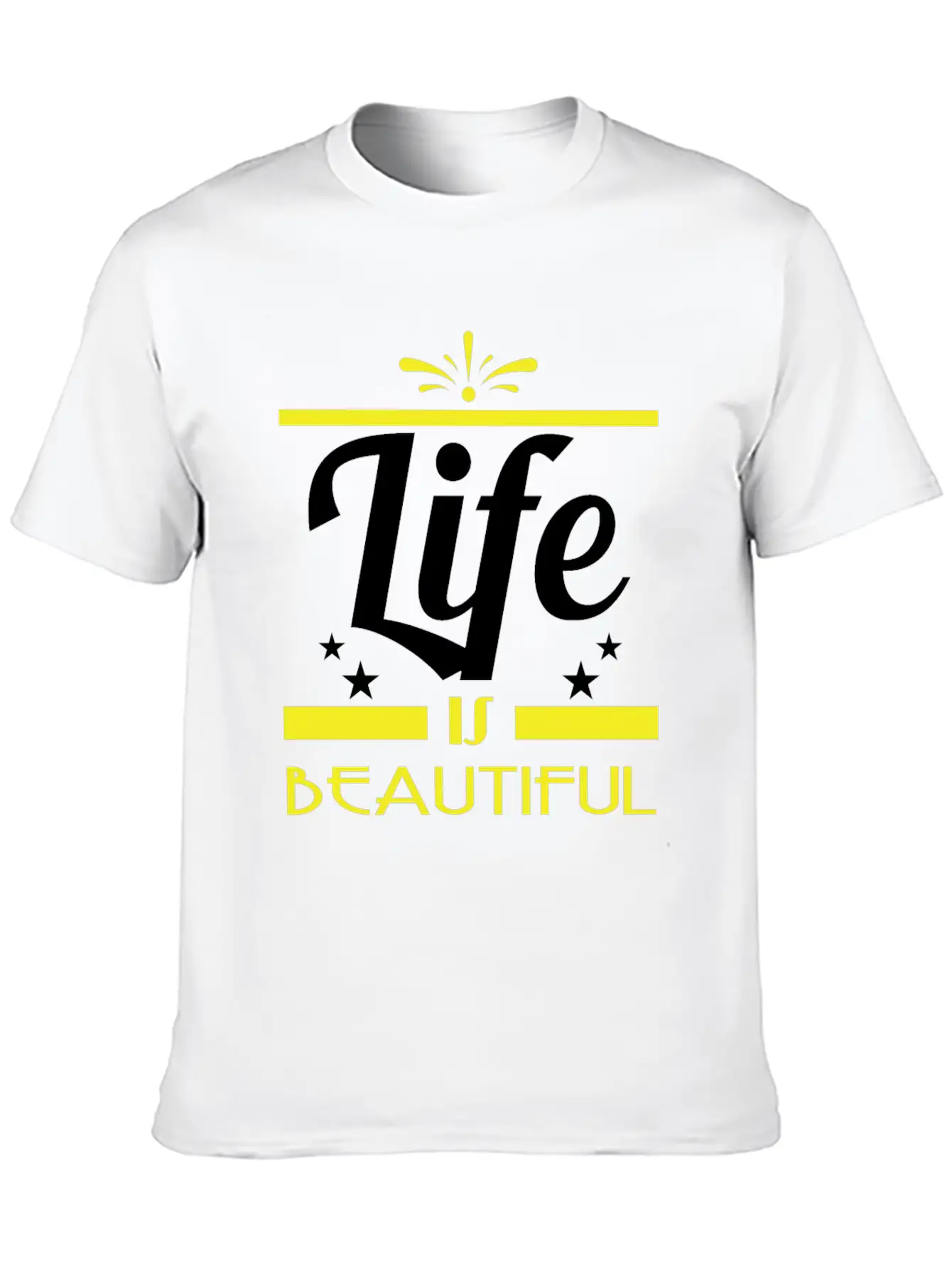 "Life Is Beautiful" Tee Design. Stay And Keep The Basic Graphic T-Shirt – Daily Comfort In Soft Cotton