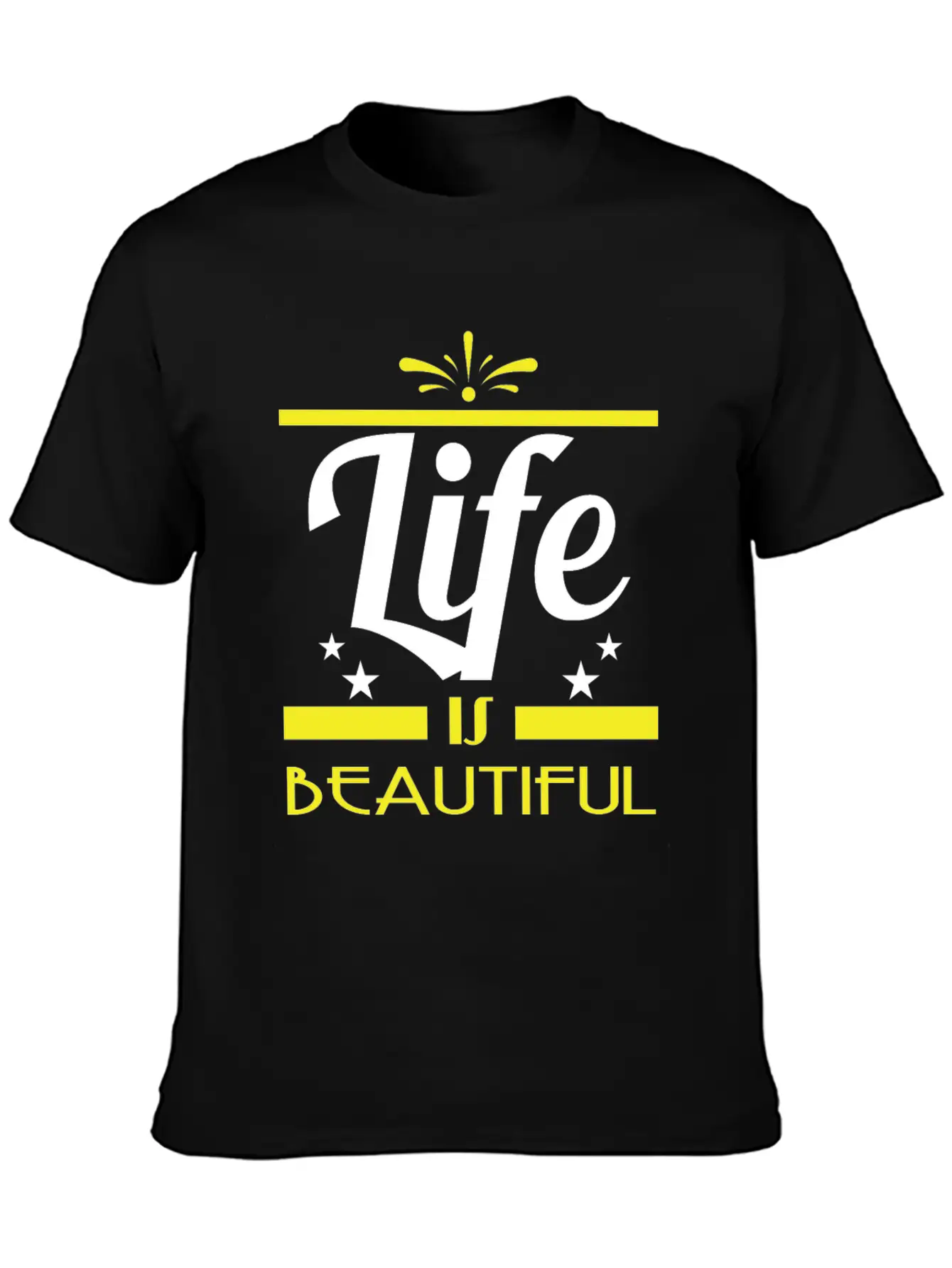 "Life Is Beautiful" Tee Design. Stay And Keep The Basic Graphic T-Shirt – Daily Comfort In Soft Cotton