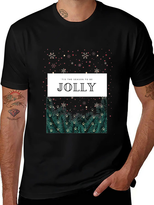 'Tis The Season To Be Jolly Basic Graphic T-Shirt – Daily Comfort In Soft Cotton